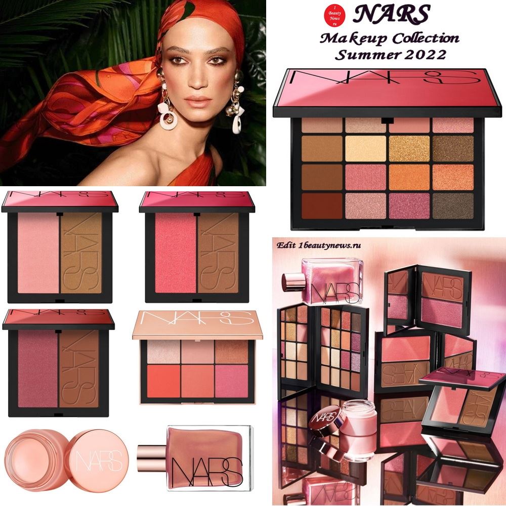 Летняя коллекция макияжа NARS Makeup Collection Summer 2022